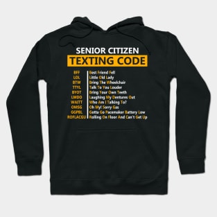 Senior Citizen'S Texting Code For Grandpa Hoodie